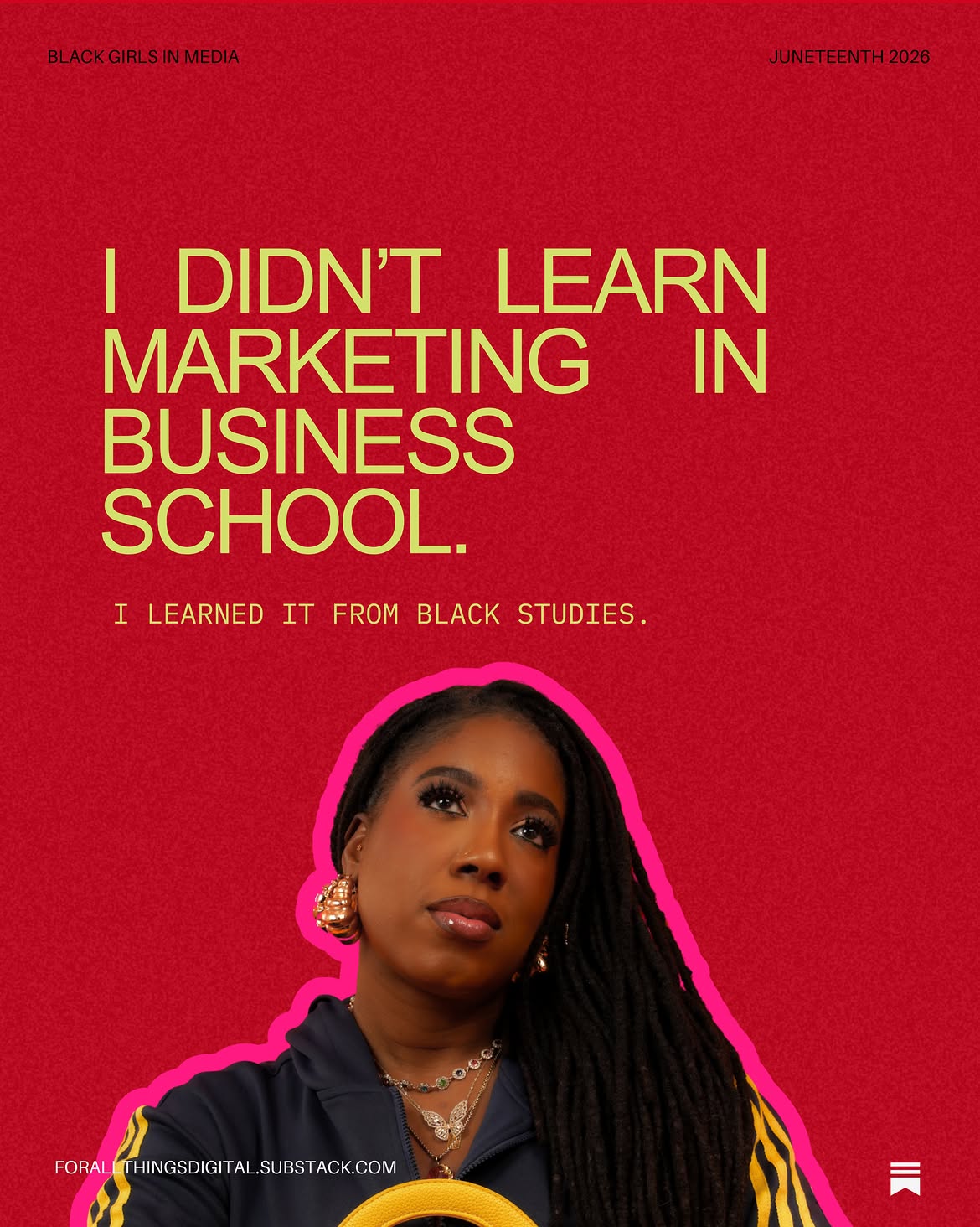 Juneteenth promo graphic for the Substack essay I Didn't Learn Marketing in Business School, used here for the Black Girls in Media press feature
